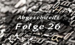 Abgeschweift Folge 26